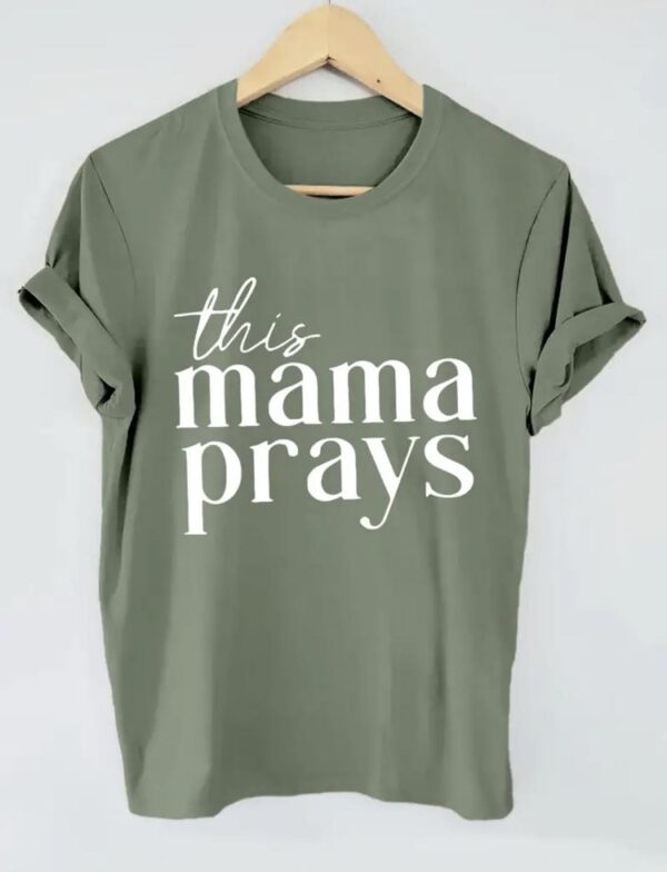 This Mama Prays Tee