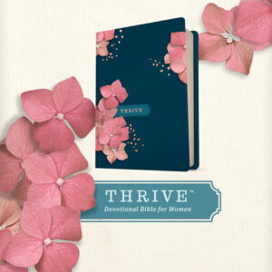 Thrive Devotional Bible for Women
