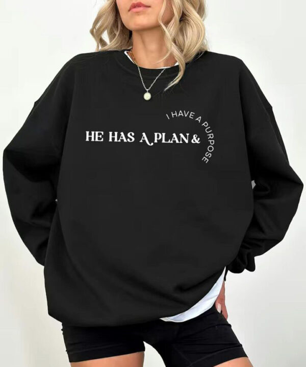 He Has a Plan & I Have a Purpose