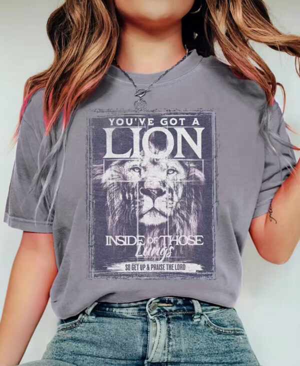 You’ve Got a Lion Inside of those Lungs